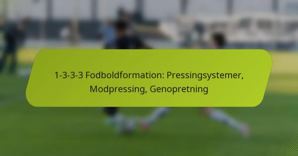 featured-image-1-3-3-3-fodboldformation-pressingsystemer-modpressing-genopretning