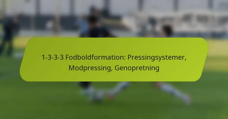 featured-image-1-3-3-3-fodboldformation-pressingsystemer-modpressing-genopretning