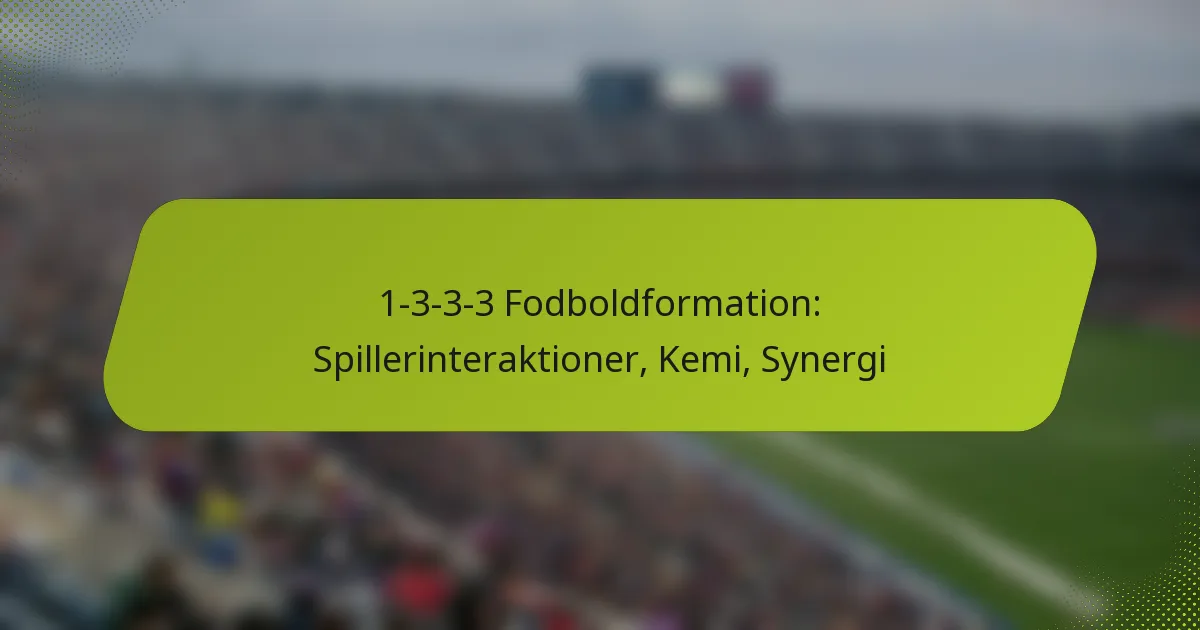 featured-image-1-3-3-3-fodboldformation-spillerinteraktioner-kemi-synergi