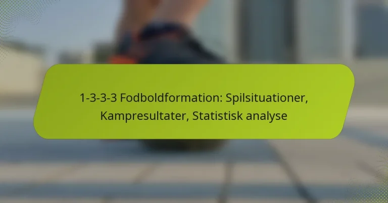 featured-image-1-3-3-3-fodboldformation-spilsituationer-kampresultater-statistisk-analyse