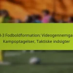 featured-image-1-3-3-3-fodboldformation-videogennemgange-kampoptagelser-taktiske-indsigter