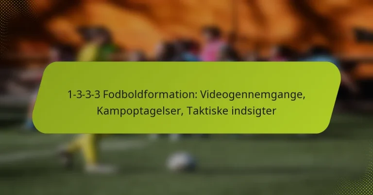 featured-image-1-3-3-3-fodboldformation-videogennemgange-kampoptagelser-taktiske-indsigter