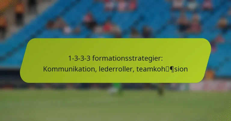 featured-image-1-3-3-3-formationsstrategier-kommunikation-lederroller-teamkohpsion