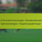 featured-image-1-3-3-3-formationsstrategier-standardsituationer-hjornestrategier-frisparksopsaetninger