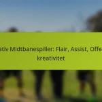 featured-image-kreativ-midtbanespiller-flair-assist-offensiv-kreativitet